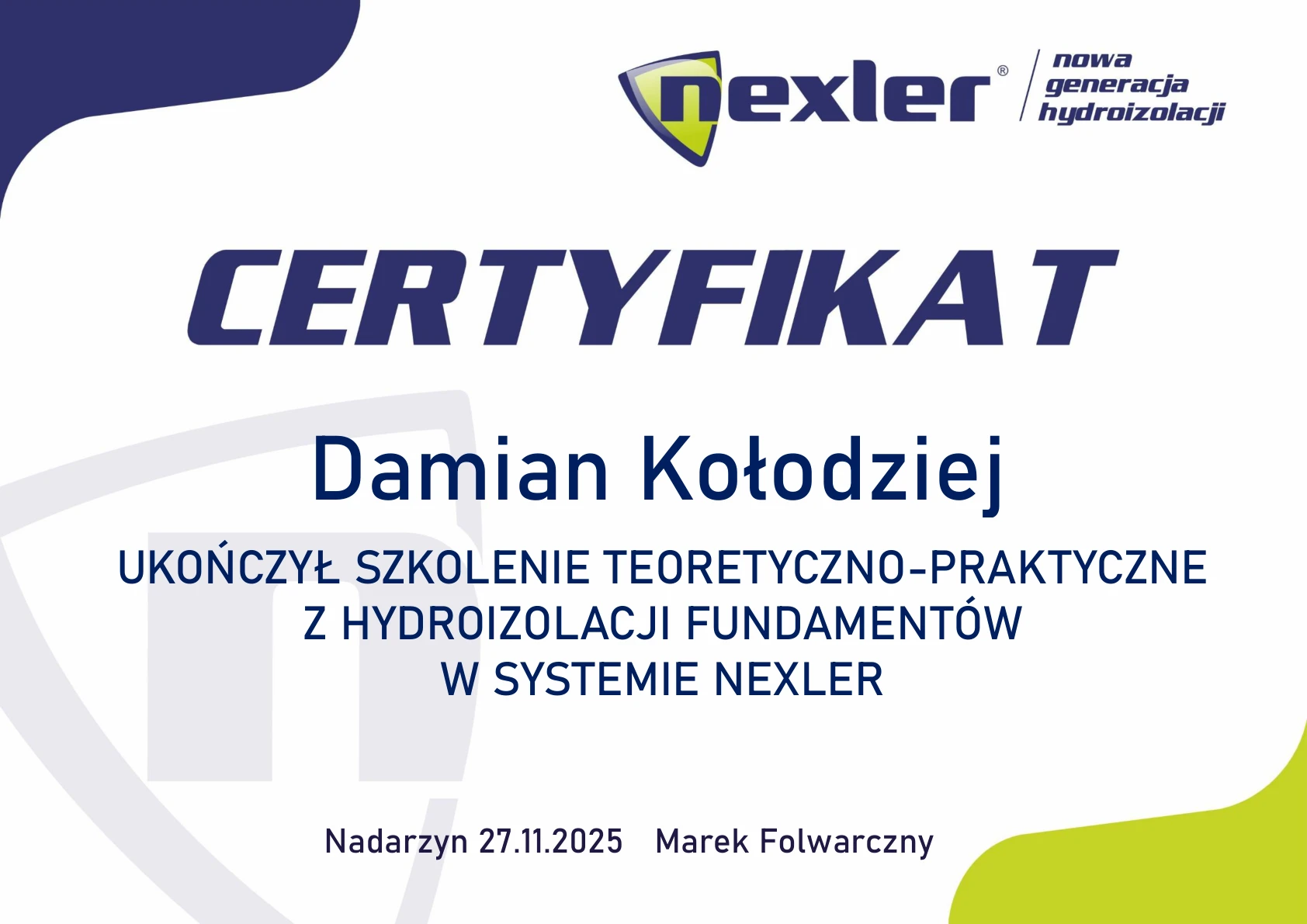 Certyfikat ukończenia szkolenia z hydroizolacji fundamentów w systemie NEXLER – Damian Kołodziej